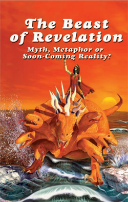 The Beast of Revelation: Myth, Metaphor or Soon-Coming Reality?